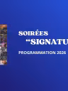 Spectacles Soirées Signatures 